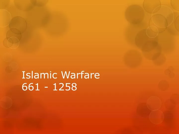 islamic warfare 661 1258