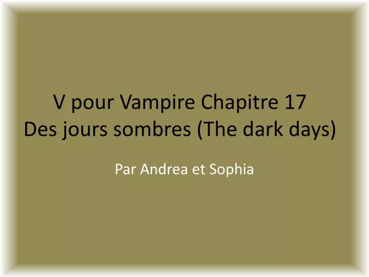 v pour vampire chapitre 17 des jours sombres the dark days