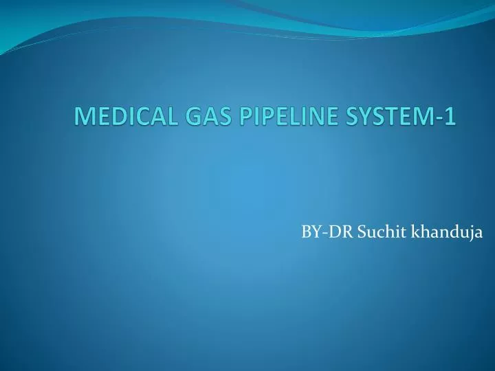 medical gas pipeline system 1