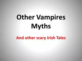 Other Vampires Myths