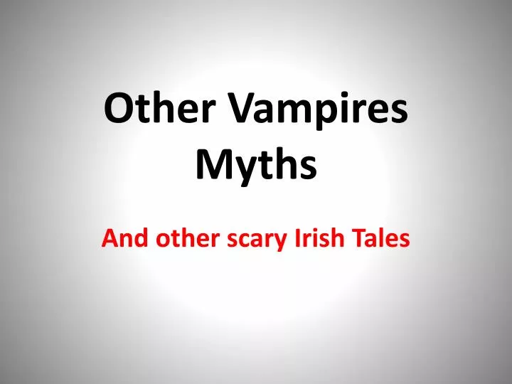 other vampires myths