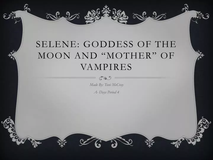 selene goddess of the moon and mother of vampires