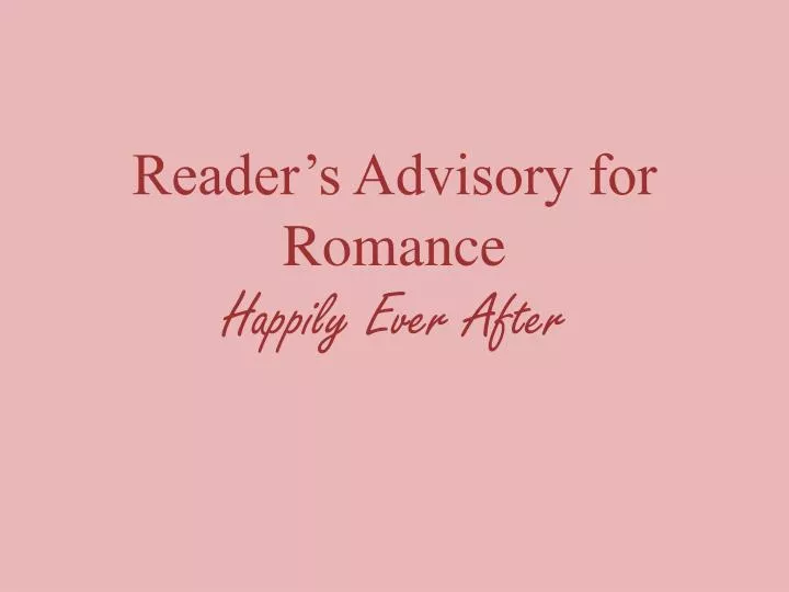 reader s advisory for romance happily ever after