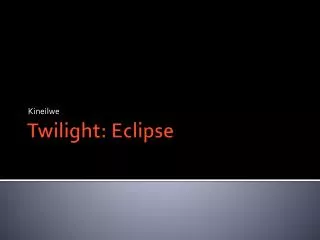 Twilight: Eclipse