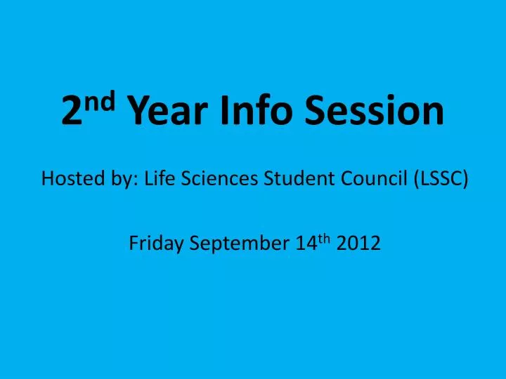 2 nd year info session