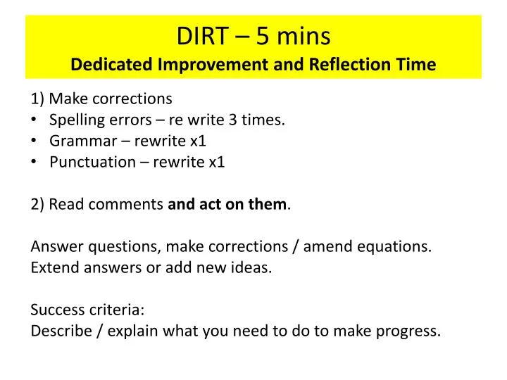 dirt 5 mins dedicated improvement and reflection time