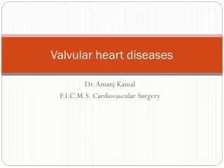 V alvular heart diseases