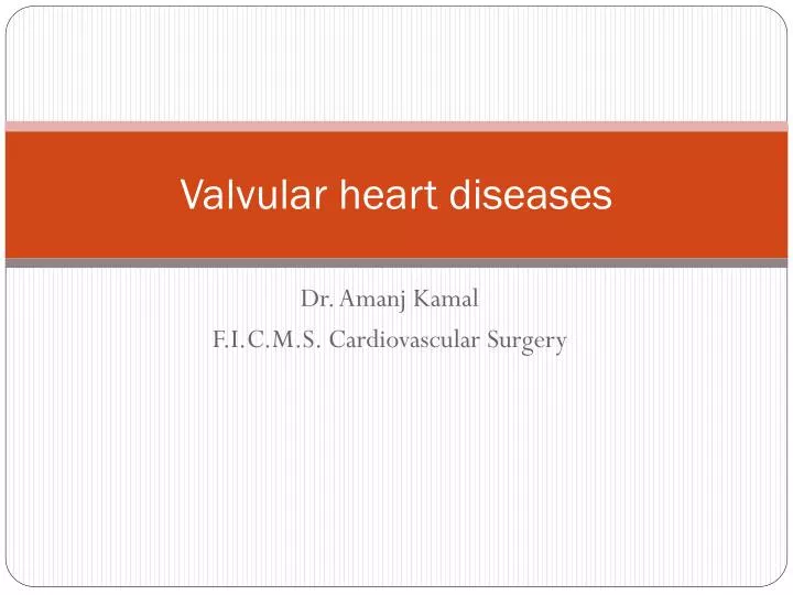 v alvular heart diseases