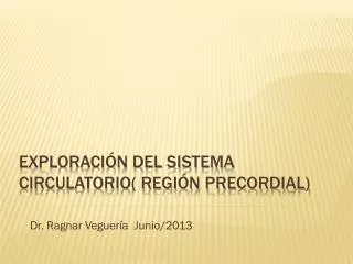dr ragnar veguer a junio 2013