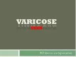 VARICOSE VEIN - slide 1