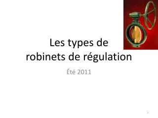 les types de robinets de r gulation