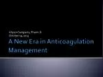 A New Era in Anticoagulation Management - slide 1