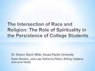 Dr. Sharyn Slavin Miller , Azusa Pacific University