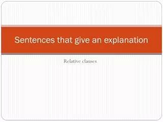 sentences that give an explanation