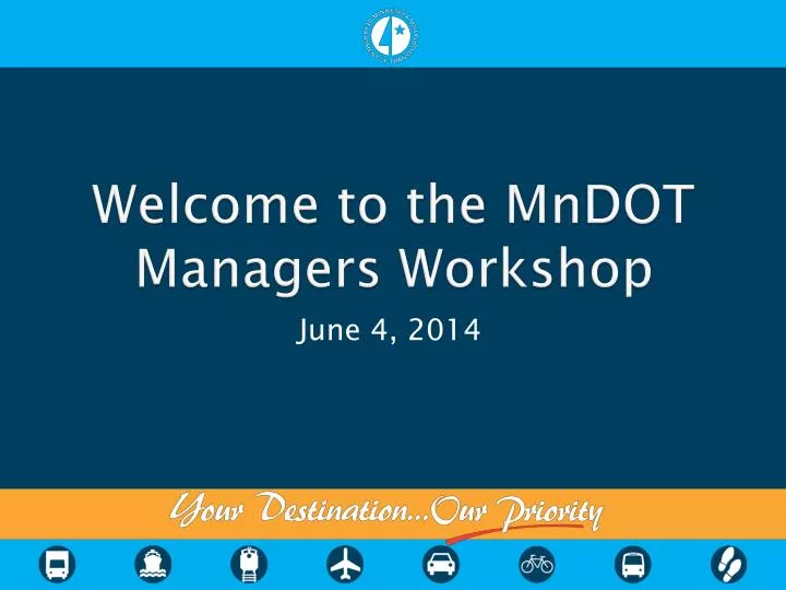 welcome to the mndot managers workshop