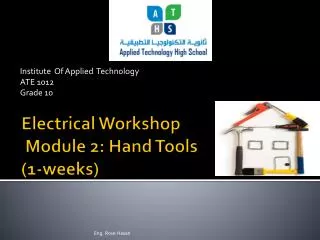 Electrical Workshop Module 2: Hand Tools (1-weeks)