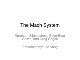 The Mach System