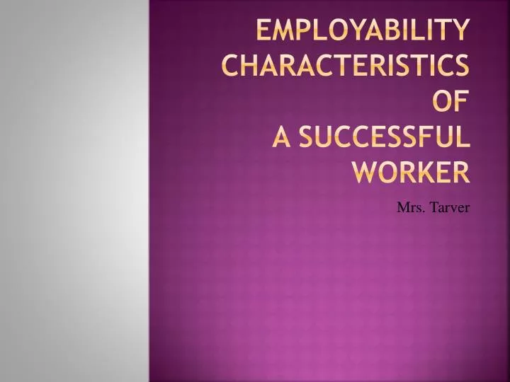 employability characteristics of a successful worker
