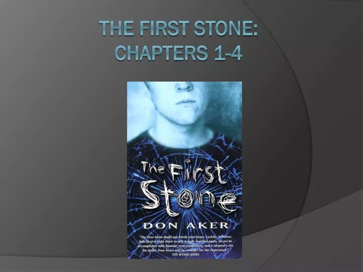 the first stone chapters 1 4