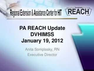 PA REACH Update DVHIMSS January 19, 2012