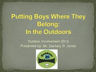Putting Boys Where They Belong: In the Outdoors