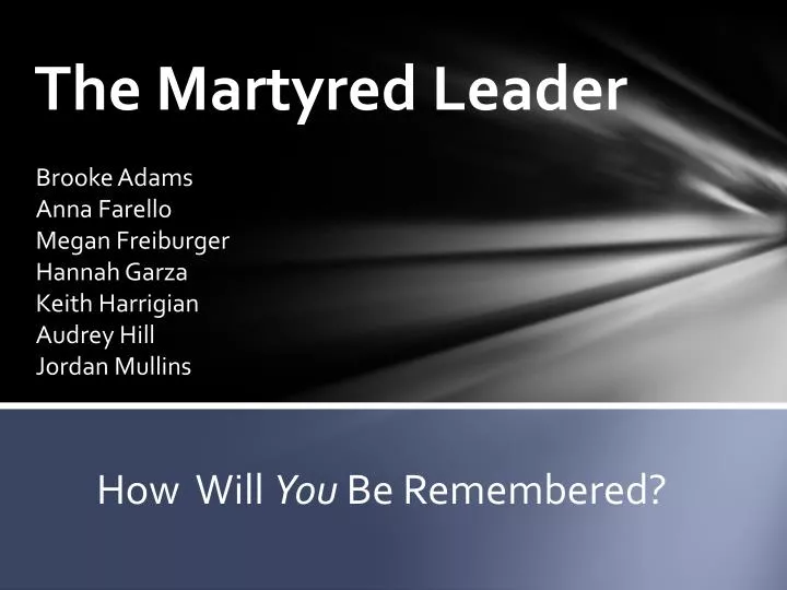the martyred leader