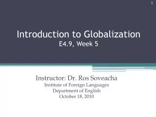 Introduction to Globalization E4.9, Week 5