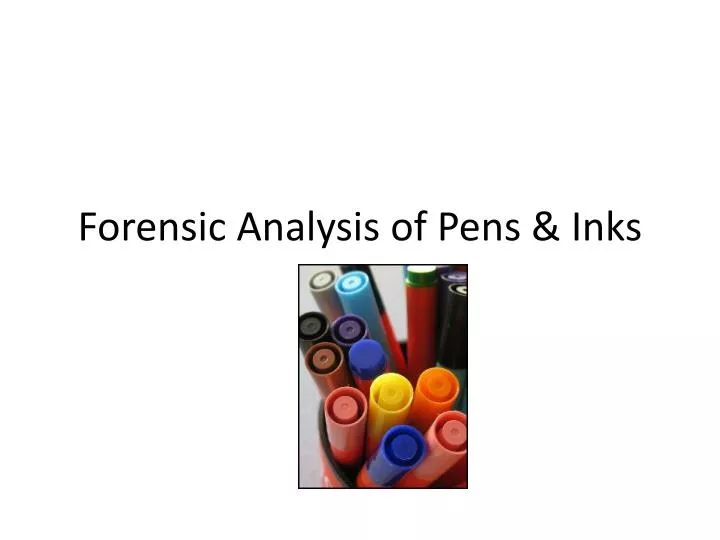 forensic analysis of pens inks