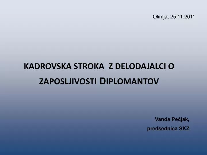 kadrovska stroka z delodajalci o zaposljivosti d iplomantov