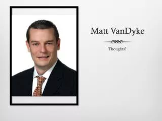 Matt VanDyke