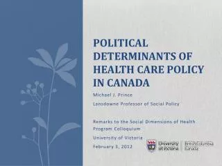 Political Determinants of Health C are Policy in Canada