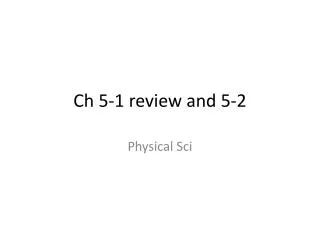 ch 5 1 review and 5 2