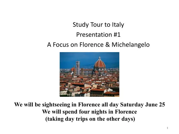 study tour to italy presentation 1 a focus on florence michelangelo