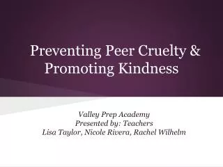 Preventing Peer Cruelty &amp; Promoting Kindness