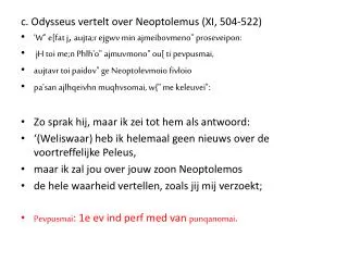 c. Odysseus vertelt over Neoptolemus (XI, 504-522)