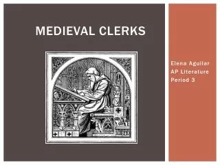 Medieval Clerks