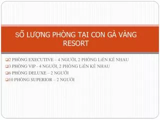 s l ng ph ng t i con g v ng resort