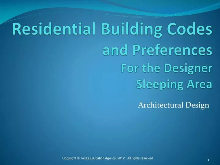 residential building codes and preferences for the designer sleeping area