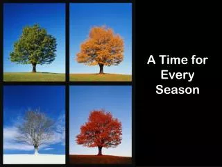 A Time for Every Season