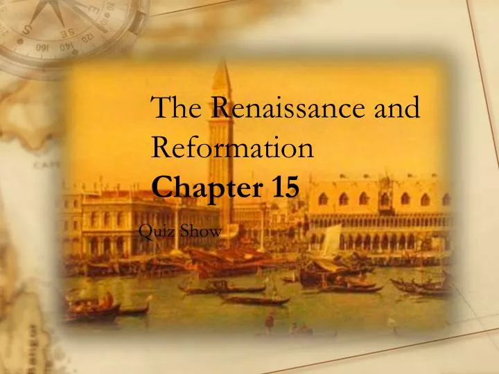 the renaissance and reformation chapter 15