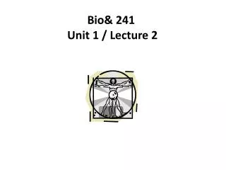 bio 241 unit 1 lecture 2