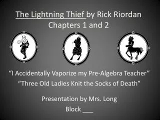 The Lightning Thief by Rick Riordan Chapters 1 and 2