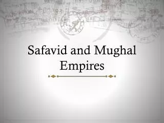 safavid and mughal empires