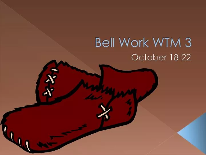 bell work wtm 3