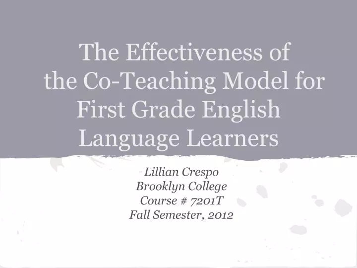 the effectiveness of the co teaching model for first grade english language learners
