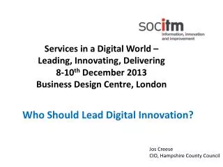 Who S hould L ead D igital Innovation?