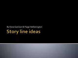 Story line ideas