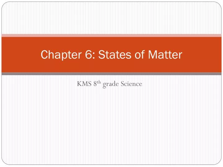 chapter 6 states of matter