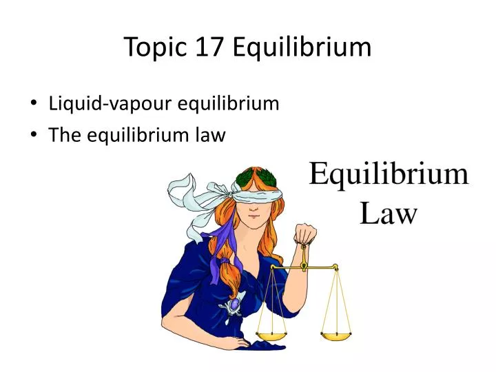 topic 17 equilibrium
