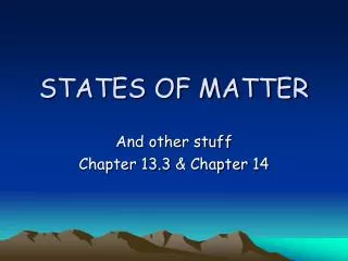 STATES OF MATTER